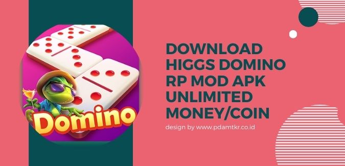 Download Higgs Domino RP MOD Apk Unlimited Money Coin