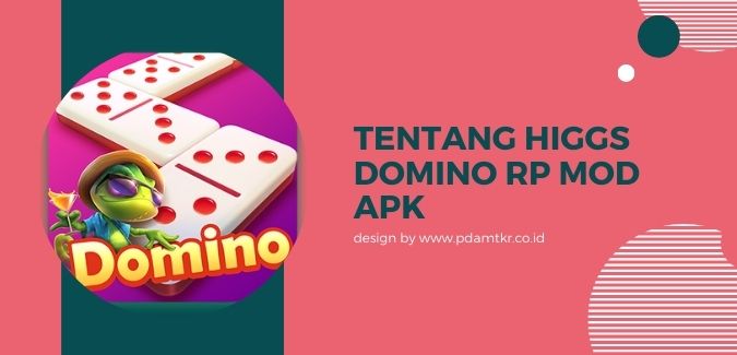 Tentang Higgs Domino RP Mod Apk